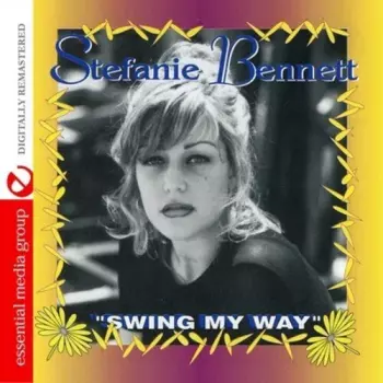 Stefanie Bennett: Swing My Way