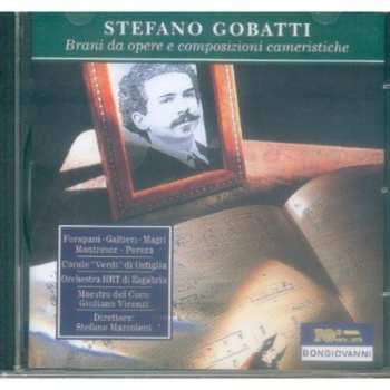 CD Stefano Gobatti: Brani Da Opere E Composizioni Cameristiche