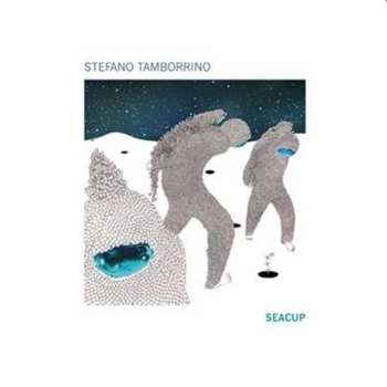 Album Stefano Tamborrino: Seacup