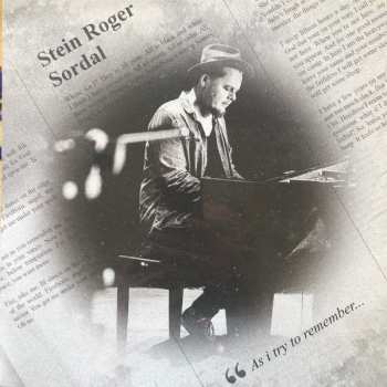 LP Stein Roger Sordal: As I Try To Remember... LTD