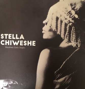 LP Stella Chiweshe: Kasahwa: Early Singles