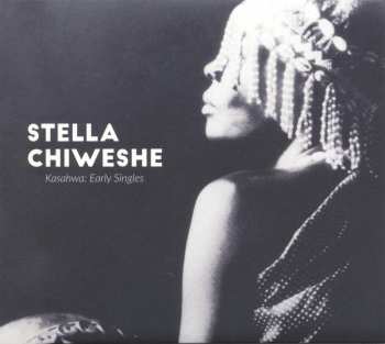 CD Stella Chiweshe: Kasahwa: Early Singles