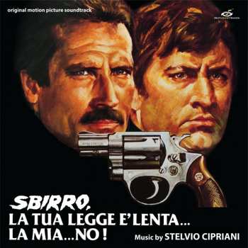 Album Stelvio Cipriani: Sbirro, La Tua Legge È Lenta… La Mia… No!