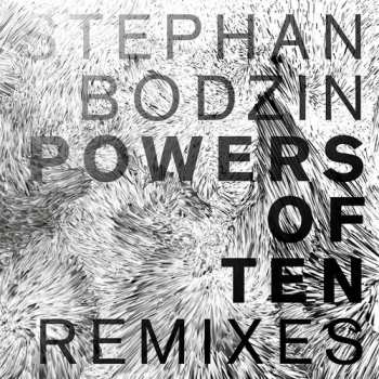 Album Stephan Bodzin: Powers Of Ten Remixes