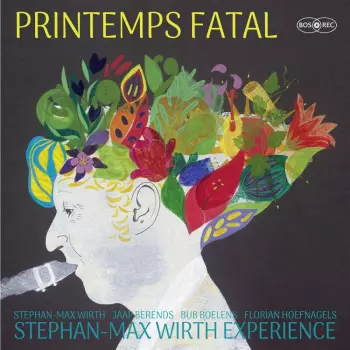 Stephan-Max Wirth Experience: Printemps Fatal
