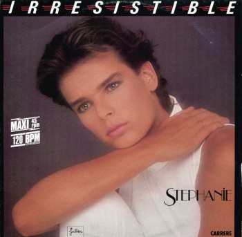 LP Stephanie: Irresistible