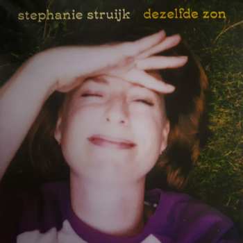 LP Stephanie Struijk: Dezelfde Zon CLR