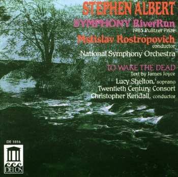 Album Mstislav Rostropovich: Riverrun / To Wake The Dead