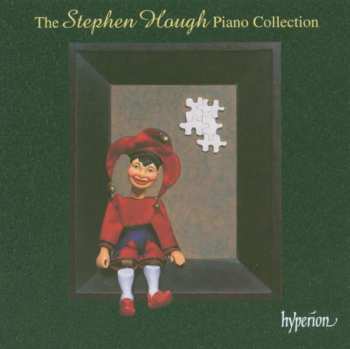 CD Stephen Hough: The Stephen Hough Piano Collection