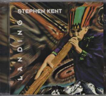 CD Stephen Kent: Landing