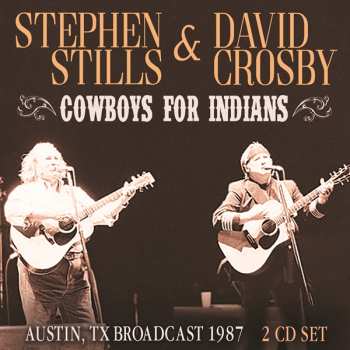 2CD Stephen Stills: Cowboys For Indians