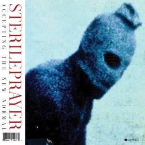 Album Sterileprayer: Accepting the New Normal