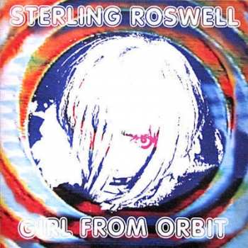 CD Sterling Roswell: Girl From Orbit
