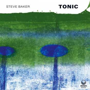 CD Steve Baker: Tonic LTD