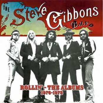 5CD/Set di cofanetti Steve Gibbons Band: Rollin'  (The Albums 1976-1978)