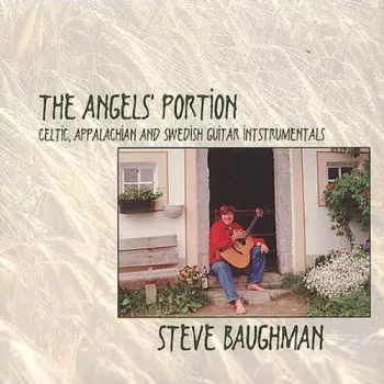 The Angels' Portion (Celtic, Apalachian And Swedish Guitar Instrumentals)
