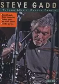 Steve Gadd: Hudson Music Master Series