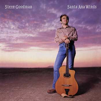 CD Steve Goodman: Santa Ana Winds