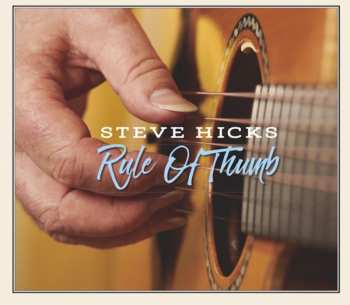 Album Steve Hicks: Rule Of Thumb