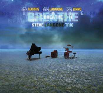 CD Steve Langone Trio: Breathe