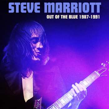 CD Steve Marriott: Out Of The Blue 1987-1991