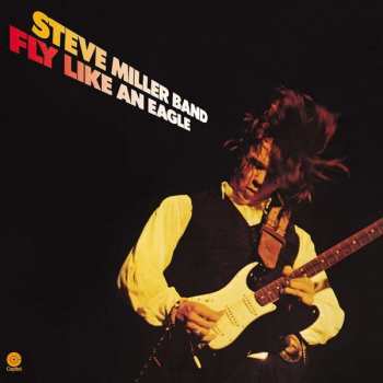Album Steve Miller Band: Fly Like An Eagle