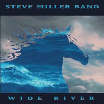 CD Steve Miller Band: Wide River
