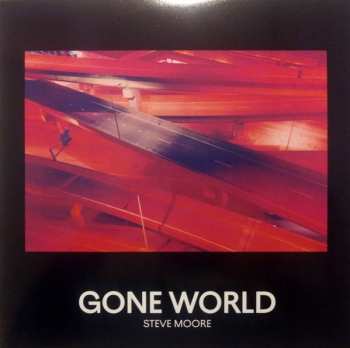 2LP Steve Moore: Gone World