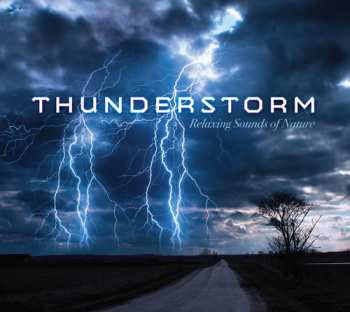 CD Steve Wingfield: Thunderstorm - Relaxing Sounds Of Nature
