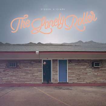 CD Steven A. Clark: The Lonely Roller