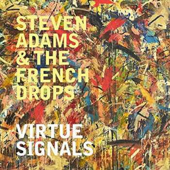CD Steven Adams And The French Drops: Virtue Signals