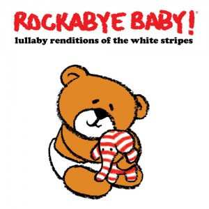 LP Steven Charles Boone: Rockabye Baby! Lullaby Renditions Of The White Stripes