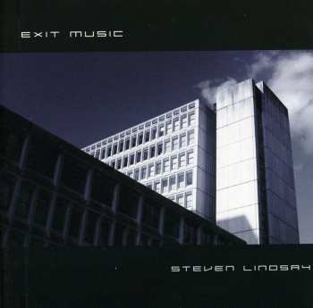 Album Steven Lindsay: Exit Music