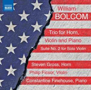 CD William Bolcom: Trio For Horn, Violin And Piano / Suite No. 2 For Solo Violin