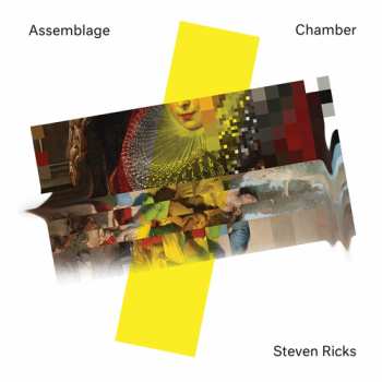 CD Steve Ricks: Assemblage Chamber