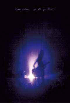 DVD Steven Wilson: Get All You Deserve