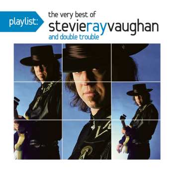 CD Stevie Ray Vaughan: Playlist: The Very Best Of Stevie Ray Vaughan