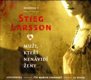 Album Stieg Larsson: Muži, Kteří Nenávidí ženy (milÉnium 1