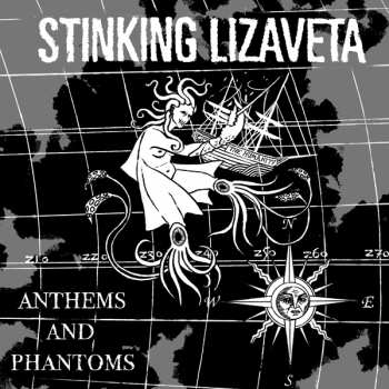 CD Stinking Lizaveta: Anthems And Phantoms