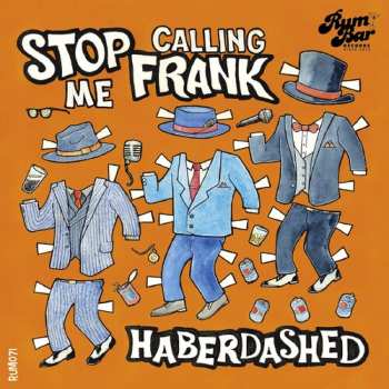Album Stop Calling Me Frank: Haberdashed