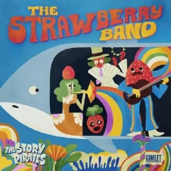 Story Pirates: Strawberry Band
