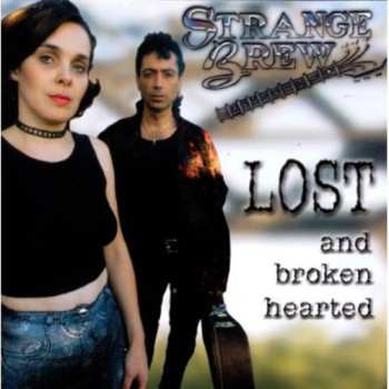 Album Strange Brew: Lost And Broken Hearted