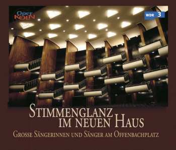 2CD Strauss / Andersson / Anheisser / Bartos / Donah: Stimmenglanz Im Neuen Haus, 50 Jahre Oper Koln