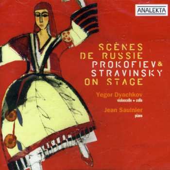 CD Stravinsky / Prokofiev / Dyachkov / Saulnier: Scene De Russie On Stage