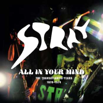 4CD Stray: All In Your Mind - The Transatlantic Years 1970-1974