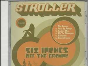Album Stroller: Six Inches Off The Ground