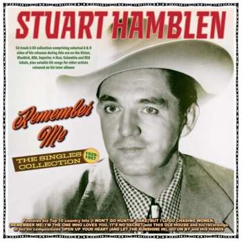2CD Stuart Hamblen: Remember Me: The Singles Collection 1929-57
