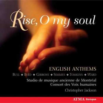CD Studio de Musique Ancienne de Montréal: Rise, O My Soul - English Anthems