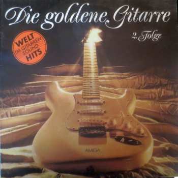 Album AMIGA Studio Orchester: Die Goldene Gitarre 2. Folge (Welt-Hits Im Gitarren-Sound)