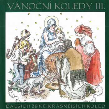 Album Studiový Komorní Orchestr: Vánoční Koledy III. (Dalších 29 Nejkrásnějších Koled)